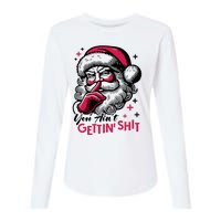 You Aint Gettin Shit Funny Santa Womens Cotton Relaxed Long Sleeve T-Shirt