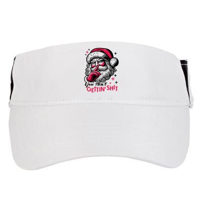 You Aint Gettin Shit Funny Santa Adult Drive Performance Visor