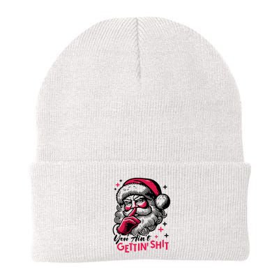 You Aint Gettin Shit Funny Santa Beanie