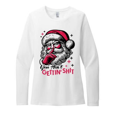 You Aint Gettin Shit Funny Santa Womens CVC Long Sleeve Shirt