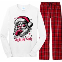 You Aint Gettin Shit Funny Santa Long Sleeve Pajama Set