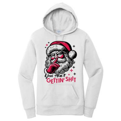 You Aint Gettin Shit Funny Santa Women's Pullover Hoodie