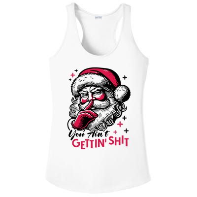 You Aint Gettin Shit Funny Santa Ladies PosiCharge Competitor Racerback Tank