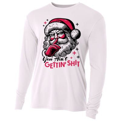 You Aint Gettin Shit Funny Santa Cooling Performance Long Sleeve Crew