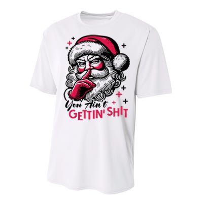 You Aint Gettin Shit Funny Santa Performance Sprint T-Shirt