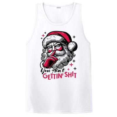 You Aint Gettin Shit Funny Santa PosiCharge Competitor Tank