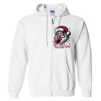 You Aint Gettin Shit Funny Santa Full Zip Hoodie