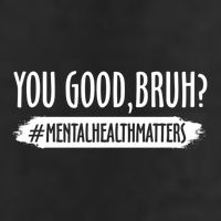 You Are Good Bruh Tal Health Matter Meaningful Gift Adult Drive Performance Visor