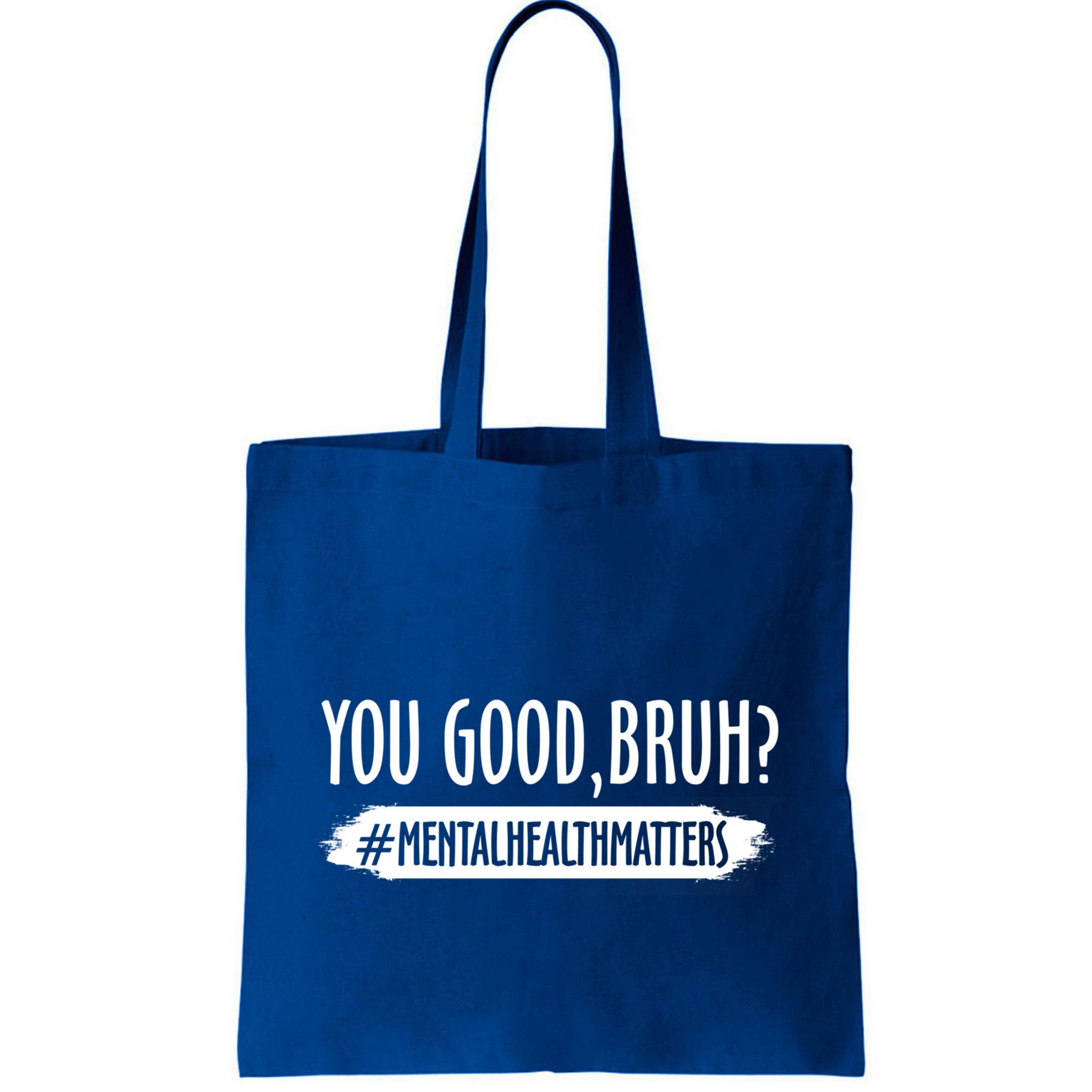 You Are Good Bruh Tal Health Matter Meaningful Gift Bag