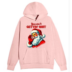 You Aint Getting Shit Funny Santa Christmas Urban Pullover Hoodie