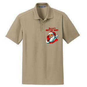 You Aint Getting Shit Funny Santa Christmas Dry Zone Grid Polo