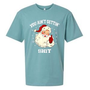 You Aint Getting Funny Christmas Sueded Cloud Jersey T-Shirt