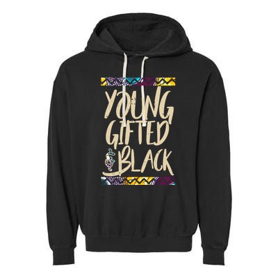 Young Gifted & Black African Pride Garment-Dyed Fleece Hoodie