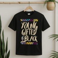 Young Gifted & Black African Pride T-Shirt