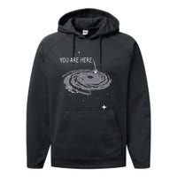 You Are Here Astronomy Galaxy Astronomer Science Fan Performance Fleece Hoodie