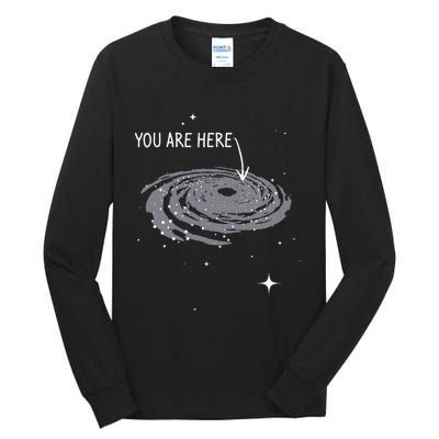 You Are Here Astronomy Galaxy Astronomer Science Fan Tall Long Sleeve T-Shirt