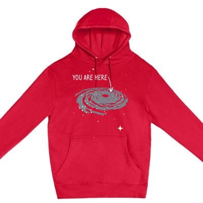 You Are Here Astronomy Galaxy Astronomer Science Fan Premium Pullover Hoodie