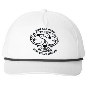 You Are Here To Love And Be Loved You Silly Goose Snapback Five-Panel Rope Hat