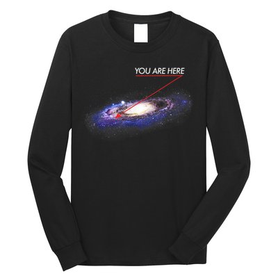 YOU ARE HERE Milky Way Galaxy Funny Outerspace Astronomy Long Sleeve Shirt