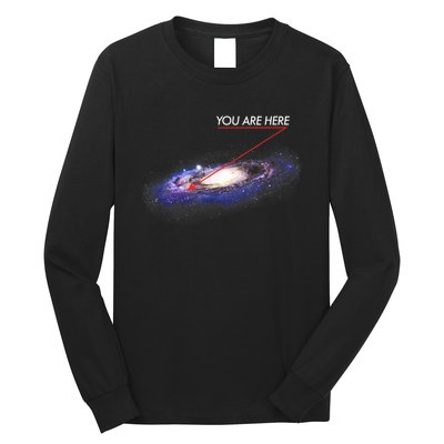 YOU ARE HERE Milky Way Galaxy Funny Outerspace Astronomy Long Sleeve Shirt