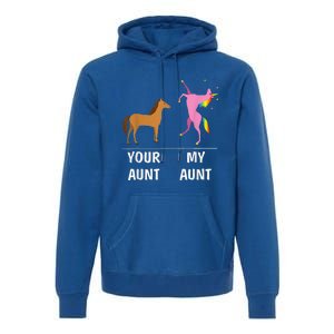 Your Aunt Horse My Aunt Unicorn Funny Premium Hoodie