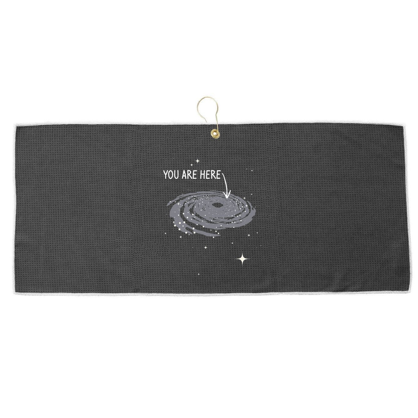 You Are Here Astronomy Galaxy Astronomer Science Fan Large Microfiber Waffle Golf Towel
