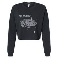You Are Here Astronomy Galaxy Astronomer Science Fan Cropped Pullover Crew