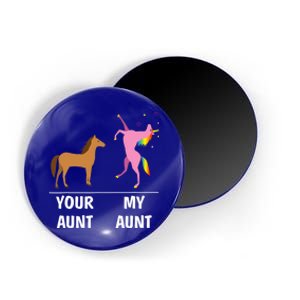 Your Aunt Horse My Aunt Unicorn Funny Outfit Tees Gift Magnet