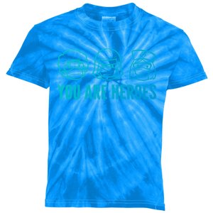 You Are Heroes Nurse Gift Kids Tie-Dye T-Shirt