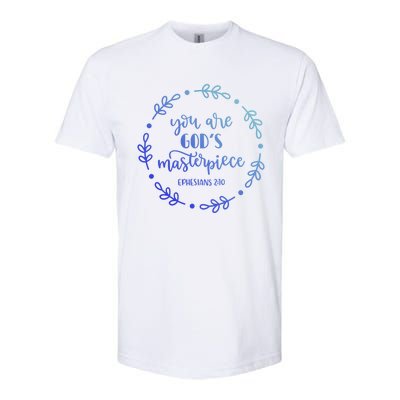 You Are His Masterpiece Bible Quote Religious Belief Design Cute Gift Softstyle CVC T-Shirt