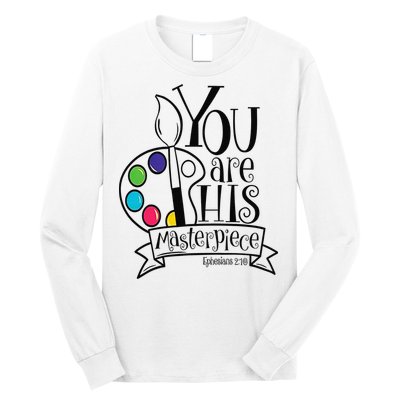 You Are His Masterpiece Christian Long Sleeve Shirt