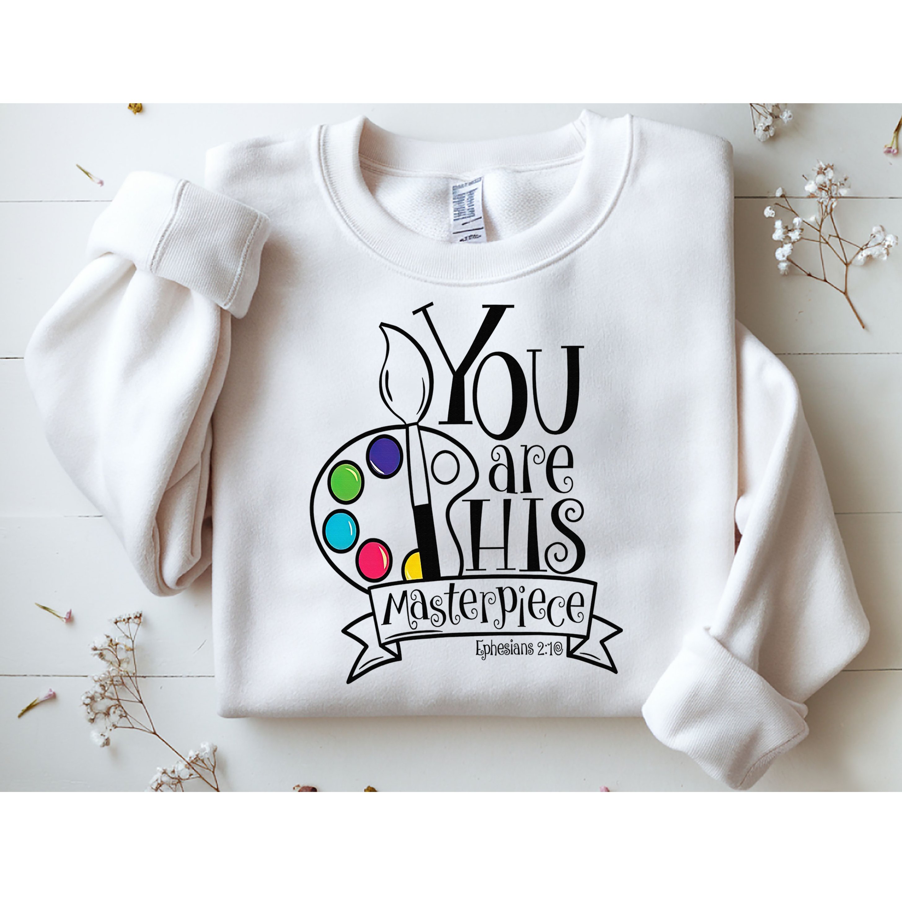 You Are His Masterpiece Christian Sweatshirt