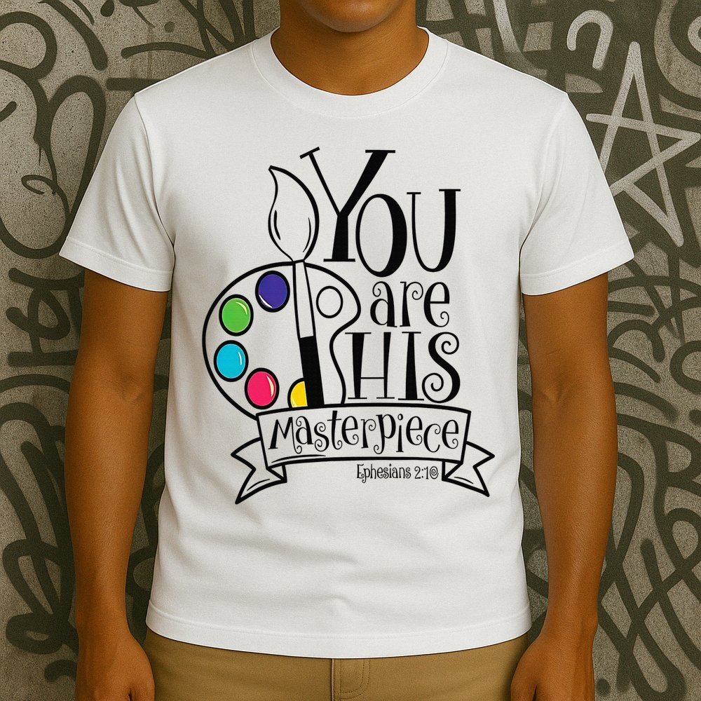 You Are His Masterpiece Christian T-Shirt