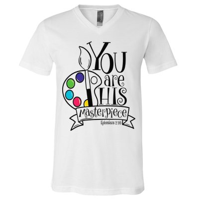 You Are His Masterpiece Christian V-Neck T-Shirt