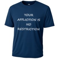 Your Affliction Is No Restrictionin Spirational Performance Shirt