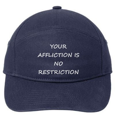 Your Affliction Is No Restrictionin Spirational 7-Panel Snapback Hat