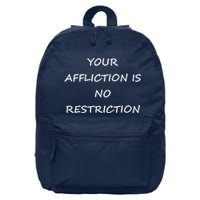 Your Affliction Is No Restrictionin Spirational 16 in Basic Backpack