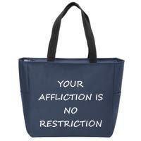 Your Affliction Is No Restrictionin Spirational Zip Tote Bag