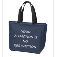 Your Affliction Is No Restrictionin Spirational Zip Tote Bag