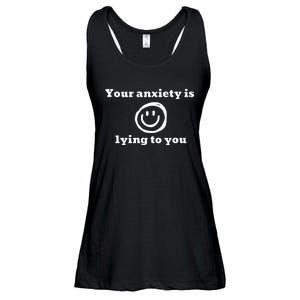 Your Anxiety Is Lying To You Ladies Essential Flowy Tank