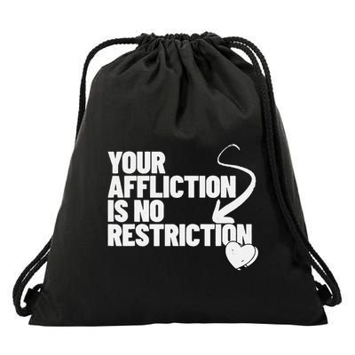Your Affliction Is No Restriction Inspirational Motivation Drawstring Bag