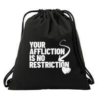 Your Affliction Is No Restriction Inspirational Motivation Drawstring Bag
