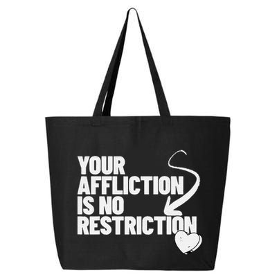 Your Affliction Is No Restriction Inspirational Motivation 25L Jumbo Tote