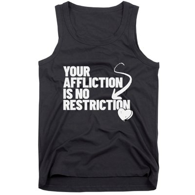 Your Affliction Is No Restriction Inspirational Motivation Tank Top
