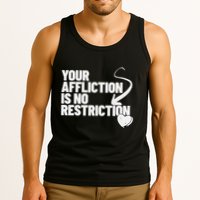 Your Affliction Is No Restriction Inspirational Motivation Tank Top
