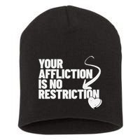 Your Affliction Is No Restriction Inspirational Motivation Short Acrylic Beanie