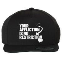 Your Affliction Is No Restriction Inspirational Motivation Wool Snapback Cap