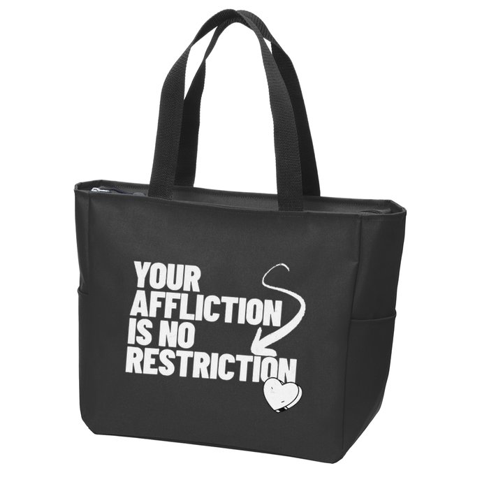 Your Affliction Is No Restriction Inspirational Motivation Zip Tote Bag