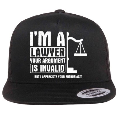 Your Agrut Is Invalid But I Appreciate Lawyer Cool Gift Flatbill Hat