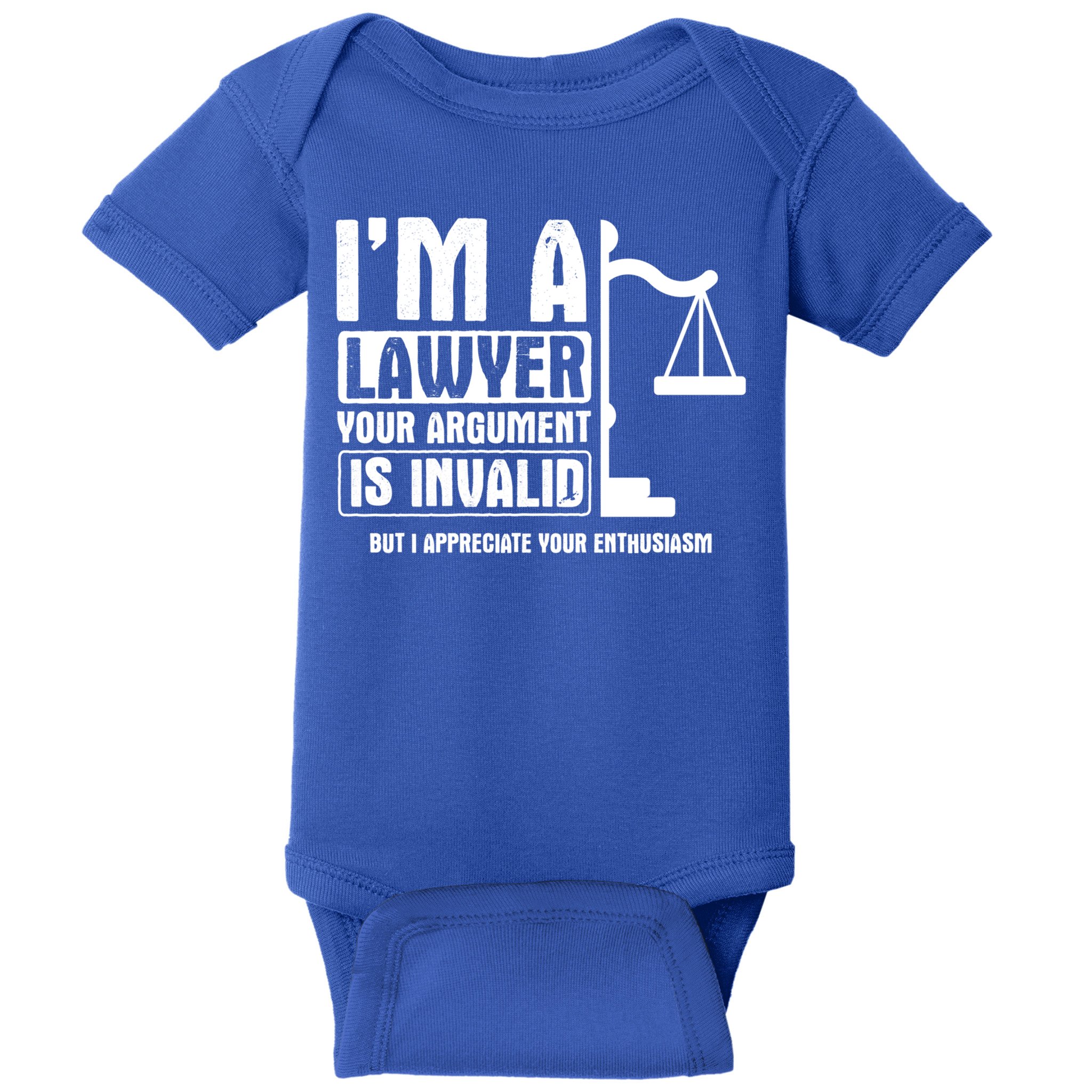 Your Agrut Is Invalid But I Appreciate Lawyer Cool Gift Baby Bodysuit